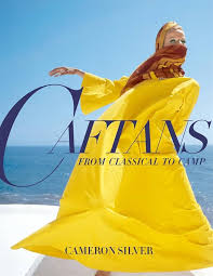 Caftans: From Classical to Camp Book